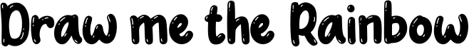 Draw me the Rainbow Font