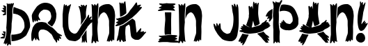 Drunk in Japan! Font