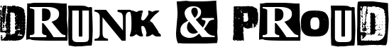 Drunk & Proud Font