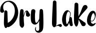 Dry Lake Font