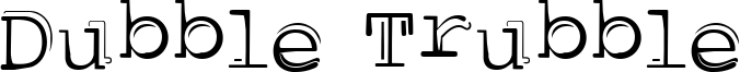 Dubble Trubble Font