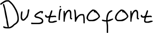 Dustinhofont Font