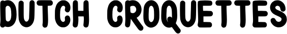 Dutch Croquettes Font