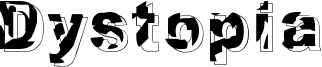 Dystopia Font