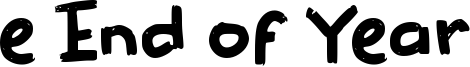 e End of Year Font