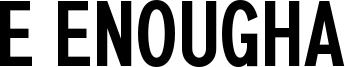 e Enougha Font