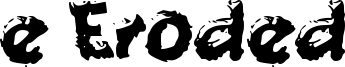 e Eroded Font