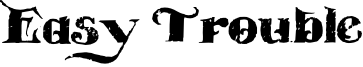 Easy Trouble Font
