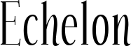 Echelon Font