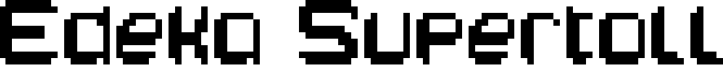 Edeka Supertoll Font