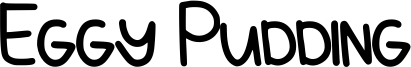 Eggy Pudding Font