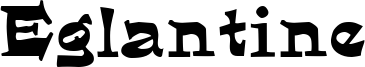 Eglantine Font