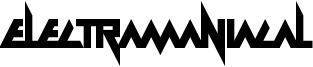 Electramaniacal Font