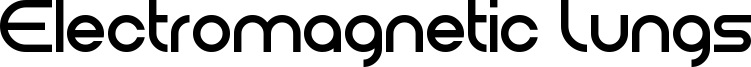 Electromagnetic Lungs Font
