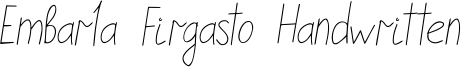 Embarla Firgasto Handwritten Font
