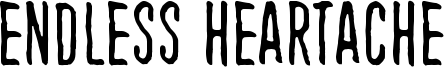 Endless heartache Font