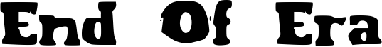 End Of Era Font