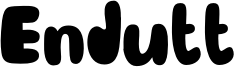Endutt Font