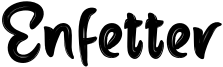Enfetter Font