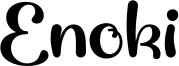 Enoki Font