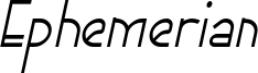 EphemerianThinItalic.ttf