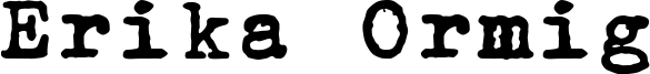 Erika Ormig Font