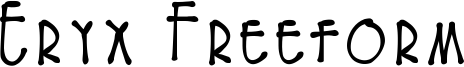 Eryx Freeform Font