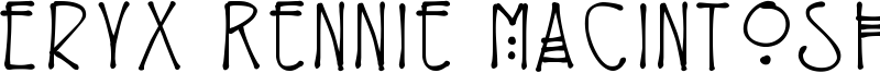 Eryx Rennie Macintosh Font