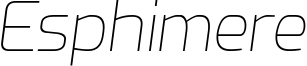Esphimere Thin Italic.otf