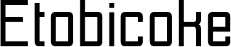 Etobicoke Font