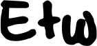 Etw Font
