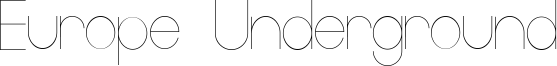 Europe Underground Font