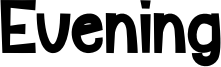 Evening Font