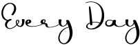 Every Day Font