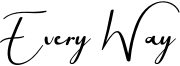 Every Way Font