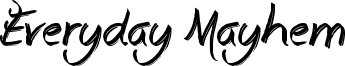 Everyday Mayhem Font