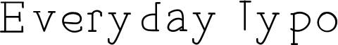 Everyday Typo Font