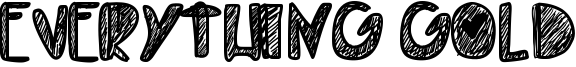 Everything Gold Font