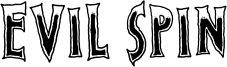 Evil Spin Font