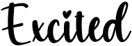 Excited Font