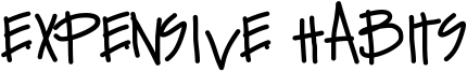 Expensive Habits Font