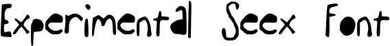 Experimental Seex Font Font