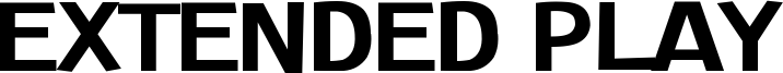 Extended Play Font