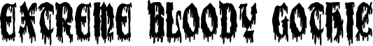 Extreme Bloody Gothic Font