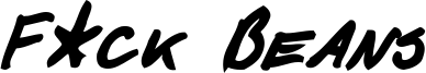 F_ck Beans Bold Italic.ttf