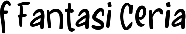 f Fantasi Ceria Font