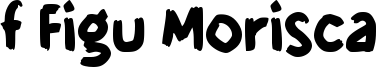 f Figu Morisca Font