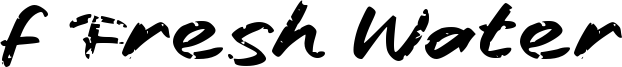 f Fresh Water Font