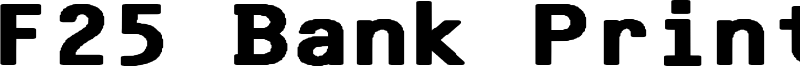 F25_Bank_Printer_Bold.otf