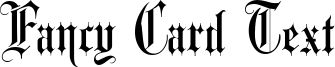 Fancy Card Text Font